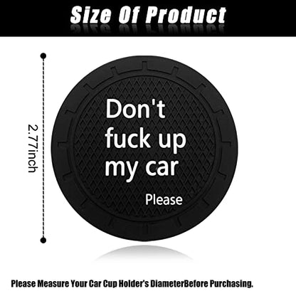 Car Cup Holder Coaster, Car Non-Slip Cup Holder Embedded Decorative Funny Coaster - Don't Fuck up My Car Please, Suitable for Most Car Interior Accessories for Women Men (Black)