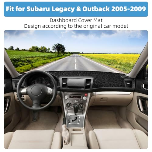 Dash Cover Mat for Subaru Legacy & Outback 2005 2006 2007 2008 2009 Non-Slip Dashboard Cover Mat Sunshade UV Rays Protector Interior Accessories - size: Compatible with Legacy 2005-2009