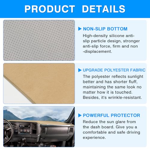 Autorder Beige Dashboard Cover Mat for Chevy Chevrolet Silverado/GMC Sierra 1999-2006, GMC Yukon XL/Suburban Tahoe Avalanche 2000-2006 Accessories Upgrade Polyester Dash Mat Sunshade Glare Protector - size: Beige 1999-2006 Chevy Silverado