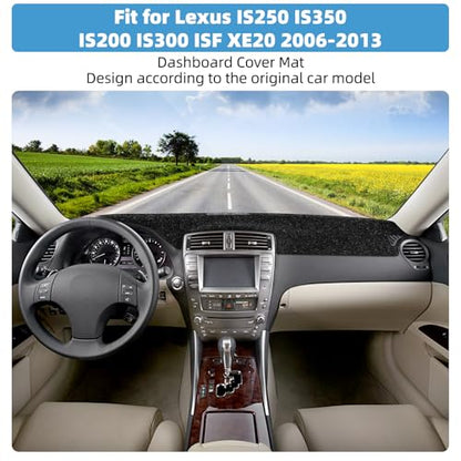 Dash Cover Mat for Lexus IS250 IS350 IS200 IS300 ISF XE20 2006-2013 Non-Slip Dashboard Cover Mat Sunshade UV Rays Protector Interior Accessories - size: Compatible with XE20 2006-2013